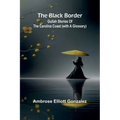 The Black Border: Gullah Stories Of The Carolina Coast (With A Glossary)