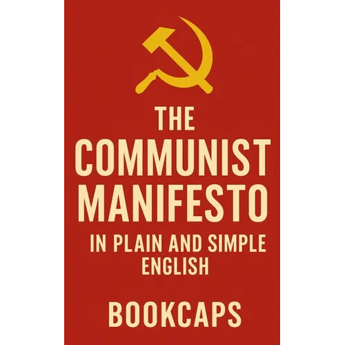 The Communist Manifesto in Plain and Simple English