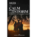 1859: The Calm Before the Storm