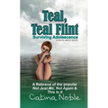 Teal, Teal Flint: Surviving Adolescence