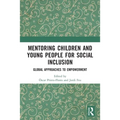Mentoring Children and Young People for Social Inclusion: Global Approaches to Empowerment