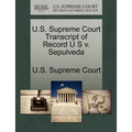 U.S. Supreme Court Transcript of Record U S V. Sepulveda