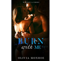 Burn With Me: Slow Burn Book 2