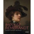 Impulse Rembrandt: Teacher, Strategist, Bestseller