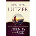 How You Can Be Sure You Will Spend Eternity with God