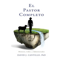 El Pastor Completo: Ministro, Líder, y Administrador
