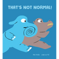 That's Not Normal!
