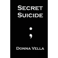 Secret Suicide