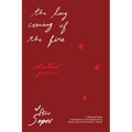 The Long Coming of the Fire: Selected Poems