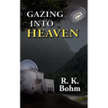 Gazing Into Heaven