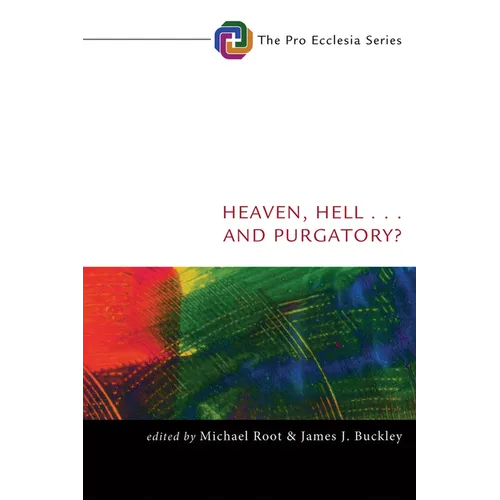 Heaven, Hell, . . . and Purgatory?