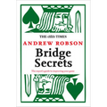 The Times: Bridge Secrets: The Expert's Guide to Improving Your Game