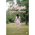 Mujer ensancha tu territorio