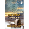 Gone to Texas: A Desperate Journey
