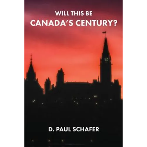 Will This Be Canada's Century? - Paperback