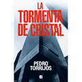 La Tormenta de Cristal / The Glass Storm
