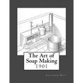 The Art of Soap Making