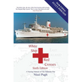 White Ship Red Crosses: A Nursing Memoir of The Falklands War