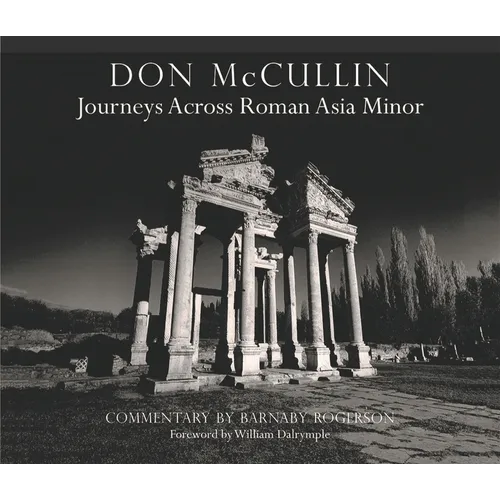 Don McCullin - Journeys Across Roman Asia Minor