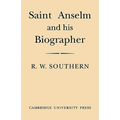 Saint Anselm and His Biographer: A Study of Monastic Life and Thought 1059 C.1130