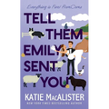Tell Them Emily Sent You
