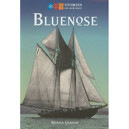 Bluenose: Stories of Our Past