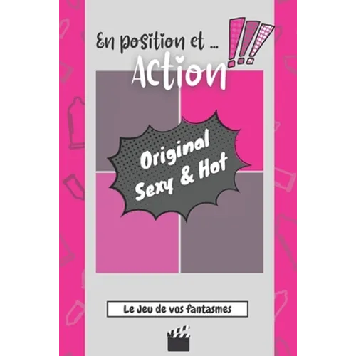 En position et ... Action - Le Jeu de vos fantasmes: jeu de societe adultes coquin I cadeau couple I jeux et fantaisies érotiques I Idéal pour pimente