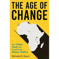 The Age of Change: How Urban Youth Are Transforming African Politics