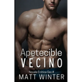 Apetecible vecino: Novela Gay para Adultos (Heterocuriosos)