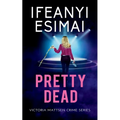 Pretty Dead