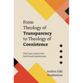 From Theology of Transparency to Theology of Coexistence: The Challenge for Egyptian Christians
