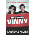 My Cousin Vinny: My Cousin Vinny Series Book1: My Cousin Vinny: Studio-Authorized Book Series