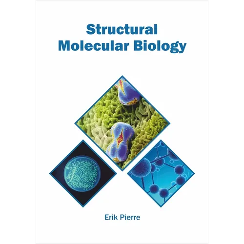 Structural Molecular Biology