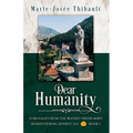 Dear Humanity - Book 2: 30 Messages From the Blessed Virgin Mary Spoken During Advent 2021