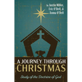 A Journey Through Christmas: Study of the Doctrine of God