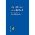Die Falle Der Gesellschaft: Eine Neue PRAXIS Soziologischer Jurisprudenz