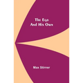 The Ego And His Own