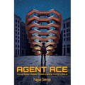 Agent Ace: Young Spies, Hidden Powers, and a World to Save