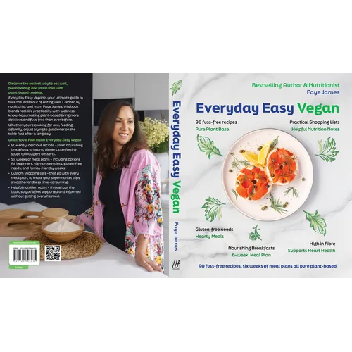 Everyday Easy Vegan: 90 Fuss-Free Recipes, Six Weeks of Meal Plans All Pure Plant-Based