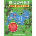 Little Long Lake Giant Book of Fun: Coloring, Games, Journal Pages, and special Little Long Lake memories!