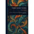 Three Short Works