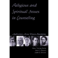 Religious and Spiritual Issues in Counseling: Applications Across Diverse Populations