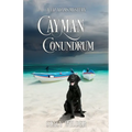 Cayman Conundrum: A Liz Adams Mystery