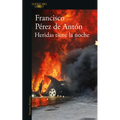 Heridas Tiene La Noche / The Night Bears Wounds