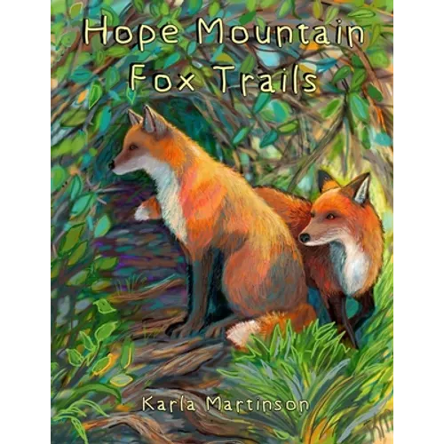 Hope Mountain: Fox Trails