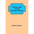 Ars鈩e Lupin versus Herlock Sholmes