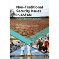 Non-Traditional Security Issues in ASEAN: Agendas for Action