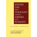 Jewish Life and Thought Among Greeks and Romans