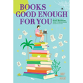 Books Good Enough for You: The Storied Life of Ursula Nordstrom, Editor of Extraordinary Children's Books