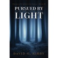 Pursued by Light: The Jack Sutherington Series - Book II
